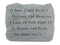 Garden Stone - If tears could build a stairway ...